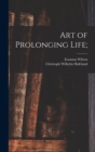 Art of Prolonging Life; - Book