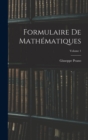 Formulaire De Mathematiques; Volume 1 - Book