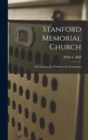 Stanford Memorial Church : The Mosaics, the Windows, the Inscriptions - Book