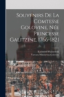 Souvenirs de la Comtesse Golovine, Nee Princesse Galitzine, 1766-1821 - Book