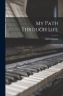 My Path Through Life - Book