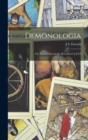 Demonologia : Or, Natural Knowledge Revealed, by J.S.F - Book