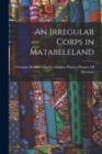 An Irregular Corps in Matabeleland - Book