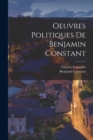 Oeuvres Politiques De Benjamin Constant - Book