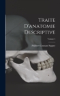 Traite D'anatomie Descriptive; Volume 4 - Book