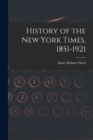 History of the New York Times, 1851-1921 - Book