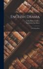 English Drama : A Working Basis - Book