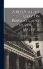 A Reply to the Essay On Population by the Rev. T. R. Malthus : In a Series of Letters / to Which Are Added, Extracts From the Essay; With Notes - Book