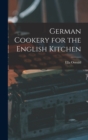 German Cookery for the English Kitchen - Book