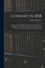 Gunnery in 1858 : Being a Treatise On Rifles, Cannon, and Sporting Arms; Explaining the Principles of the Science of Gunnery, and Describing the Newest Improvements in Fire-Arms - Book