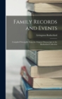 Family Records and Events : Compiled Principally From the Original Manuscripts in the Rutherfurd Collection - Book