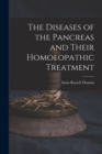 The Diseases of the Pancreas and Their Homoeopathic Treatment - Book