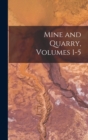 Mine and Quarry, Volumes 1-5 - Book