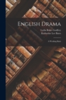 English Drama : A Working Basis - Book