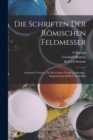 Die Schriften Der Romischen Feldmesser : Gromatici Veteres / Ex Recensione Caroli Lachmanni; Diagrammata Edidit S. Rvdorffvs - Book