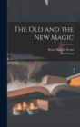 The Old and the New Magic - Book
