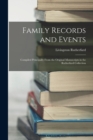 Family Records and Events : Compiled Principally From the Original Manuscripts in the Rutherfurd Collection - Book