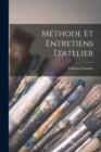 Methode Et Entretiens D'atelier - Book