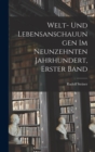 Welt- und Lebensanschauungen im neunzehnten Jahrhundert, Erster Band - Book