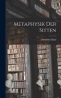 Metaphysik Der Sitten - Book
