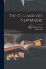 The Old and the New Magic - Book