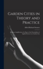 Garden Cities in Theory and Practice : Being an Amplification of a Paper of the Potentialities of Applied Science in a Garden City - Book