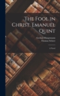 The Fool in Christ, Emanuel Quint; a Novel - Book