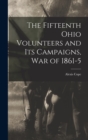 The Fifteenth Ohio Volunteers and its Campaigns, war of 1861-5 - Book