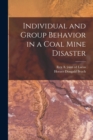 Individual and Group Behavior in a Coal Mine Disaster - Book