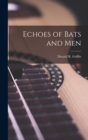 Echoes of Bats and Men - Book