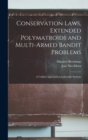 Conservation Laws, Extended Polymatroids and Multi-armed Bandit Problems : A Unified Approach to Indexable Systems - Book
