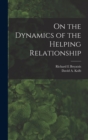 On the Dynamics of the Helping Relationship - Book