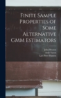 Finite Sample Properties of Some Alternative GMM Estimators - Book