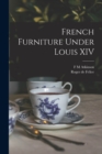 French Furniture Under Louis XIV - Book