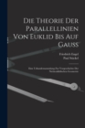 Die theorie der parallellinien von Euklid bis auf Gauss; eine urkundensammlung zur vorgeschichte der nichteuklidischen geometrie - Book