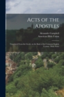 Acts of the Apostles : Translated From the Greek, on the Basis of the Common English Version: With Notes - Book