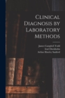 Clinical Diagnosis by Laboratory Methods - Book