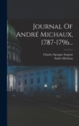 Journal Of Andre Michaux, 1787-1796... - Book