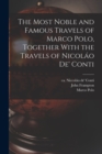 The Most Noble and Famous Travels of Marco Polo, Together With the Travels of Nicolao de' Conti - Book