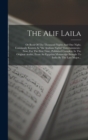 The Alif Laila : Or Book Of The Thousand Nights And One Night, Commonly Known As "the Arabian Nights" Entertainments: Now, For The First Time, Published Complete In The Original Arabic, From An Egypti - Book