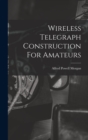 Wireless Telegraph Construction For Amateurs - Book