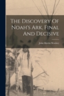 The Discovery Of Noah's Ark, Final And Decisive - Book