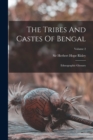The Tribes And Castes Of Bengal : Ethnographic Glossary; Volume 2 - Book