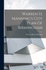 Warren H. Manning's City Plan Of Birmingham - Book