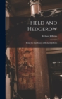 Field and Hedgerow : Being the Last Essays of Richard Jefferies - Book