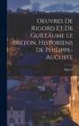 Oeuvres de Rigord et de Guillaume le Breton, Historiens de Philippe-Auguste - Book