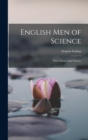 English Men of Science : Their Nature and Nurture - Book