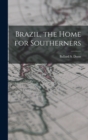 Brazil, the Home for Southerners - Book