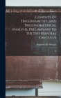 Elements of Trigonometry, and Trigonometrical Analysis, Preliminary to the Differential Calculus : Fi - Book