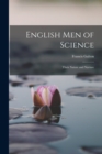 English Men of Science : Their Nature and Nurture - Book